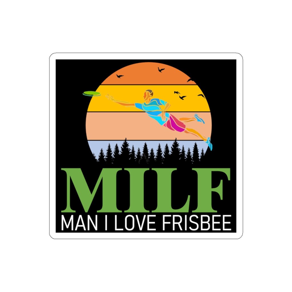 MILF (Man I love frisbee) sticker