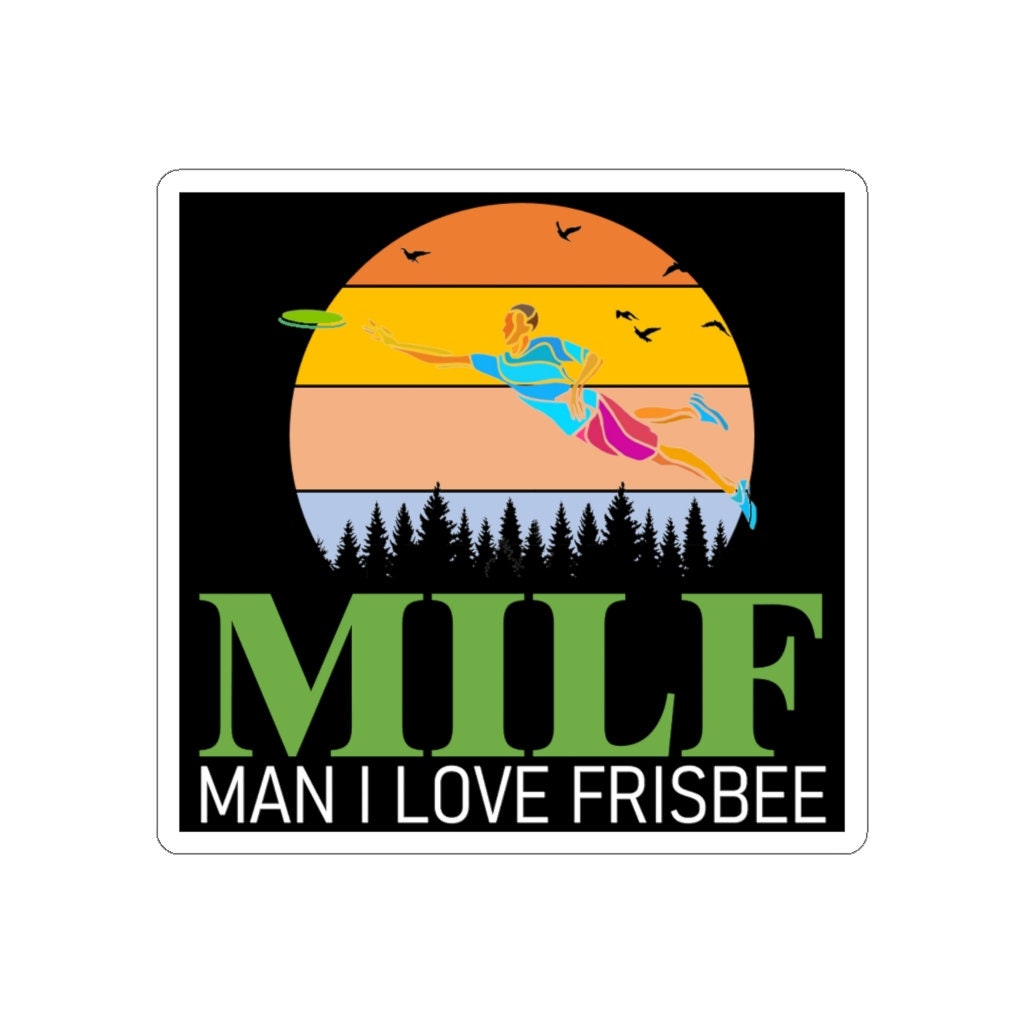 MILF (Man I love frisbee) sticker