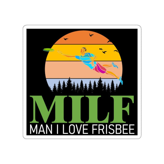 MILF (Man I love frisbee) sticker